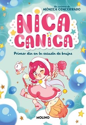 NICA CANICA 1 - PRIMER DÍA EN LA ESCUELA DE BRUJAS | 9788427241831 | MÓNICA CENCERRADO