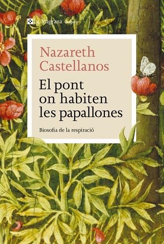 EL PONT ON HABITEN LES PAPALLONES | 9788410009639 | NAZARETH CASTELLANOS