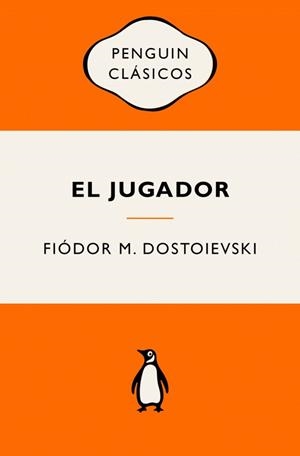 EL JUGADOR | 9788491057321 | FIÓDOR M. DOSTOIEVSKI