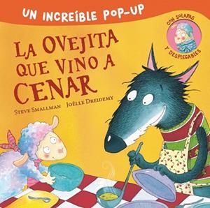 POP-UP DE LA OVEJITA QUE VINO A CENAR (LA OVEJITA QUE VINO A CENAR. LIBRO POP-UP) | 9788448857226 | STEVE SMALLMAN