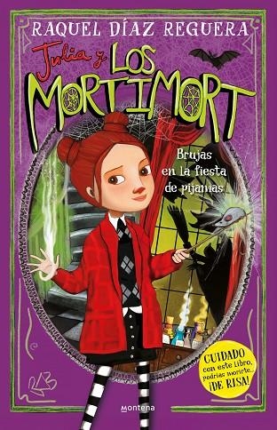 JULIA Y LOS MORTIMORT 2 - BRUJAS EN LA FIESTA DE PIJAMAS | 9788419746788 | RAQUEL DÍAZ REGUERA