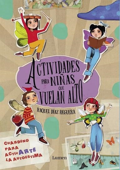 ACTIVIDADES PARA NIÑAS QUE VUELAN ALTO | 9788448870065 | RAQUEL DÍAZ REGUERA