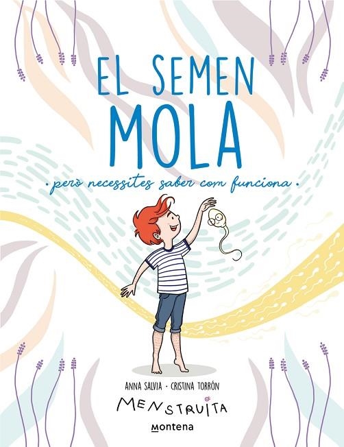 EL SEMEN MOLA | 9788419357724 | CRISTINA TORRÓN / ANNA SALVIA