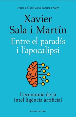 ENTRE EL PARADÍS I L’APOCALIPSI | 9788419756046 | XAVIER SALA I MARTÍN