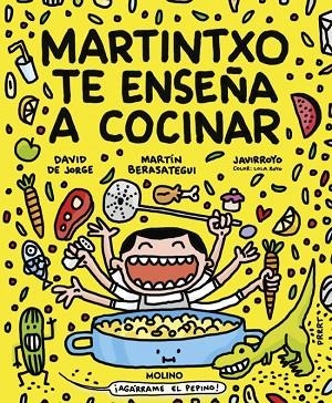MARTINTXO TE ENSEÑA A COCINAR | 9788427246584 | DAVID DE JORGE/ MARTÍN BERASATEGUI