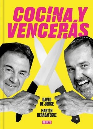 COCINA Y VENCERÁS | 9788419951045 | DAVID DE JORGE/ MARTÍN BERASATEGUI