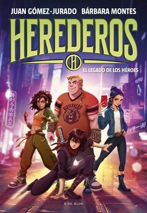 HEREDEROS 1 - EL LEGADO DE LOS HÉROES | 9788419522955 | BÁRBARA MONTES / JUAN GÓMEZ JURADO