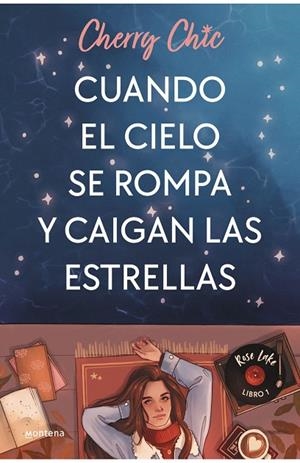 CUANDO EL CIELO SE ROMPA Y CAIGAN LAS ESTRELLAS (ROSE LAKE 1) | 9788419085597 | CHERRY CHIC