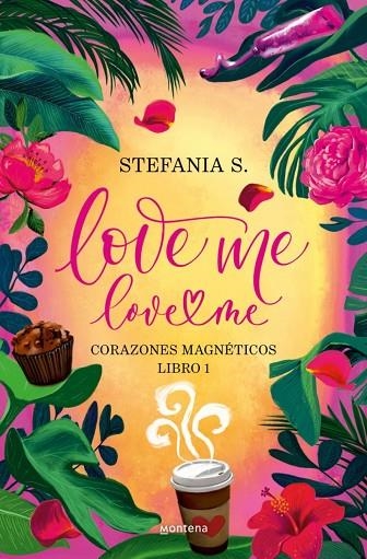 LOVE ME, LOVE ME (LIBRO 1) | 9788410396036 | STEFANIA S.