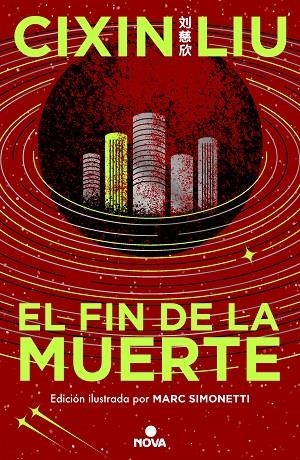 EL FIN DE LA MUERTE (TRILOGÍA DE LOS TRES CUERPOS [EDICIÓN ILUSTRADA] 3) | 9788419260529 | CIXIN LIU