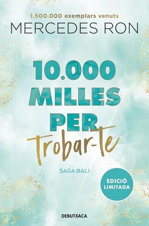 10.000 MILLES PER TROBAR-TE (EDICIÓ EN CATALÀ) (BALI 2) | 9788419394576 | MERCEDES RON