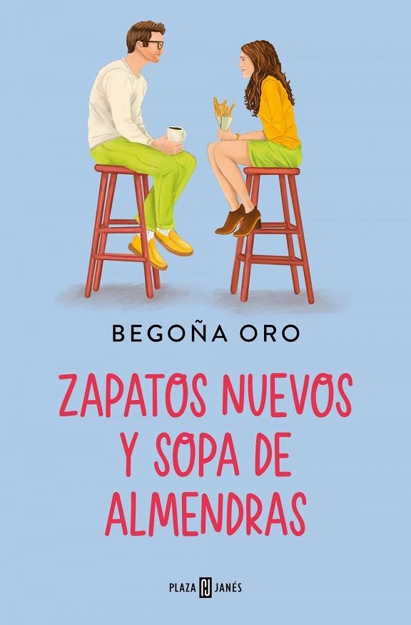 ZAPATOS NUEVOS Y SOPA DE ALMENDRAS | 9788401035876 | BEGOÑA ORO