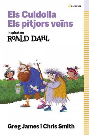 ELS CULDOLLA. ELS PITJORS VEÏNS | 9788419688583 | ROALDJAMES DAHL / CHRIS GREGSMITH