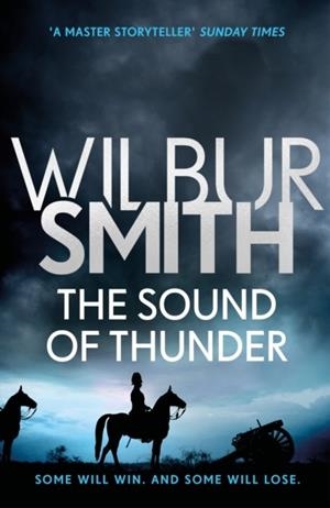 THE SOUND OF THUNDER : THE COURTNEY SERIES 2 | 9781785766985 | WILBUR SMITH