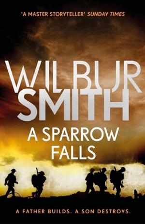 A SPARROW FALLS : THE COURTNEY SERIES 3 | 9781785766732 | WILBUR SMITH