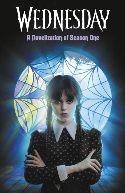 WEDNESDAY: A NOVELISATION OF SEASON ONE | 9780241760741 | TEHLOR KAY MEJIA