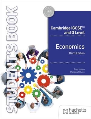 CAMBRIDGE IGCSE AND O LEVEL ECONOMICS THIRD EDITION | 9781036010737 | PAUL HOANG