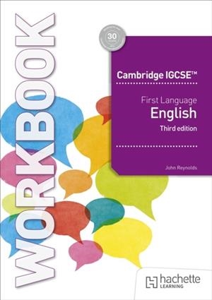 CAMBRIDGE IGCSE FIRST LANGUAGE ENGLISH WORKBOOK THIRD EDITION | 9781036010782 | JOHN REYNOLDS
