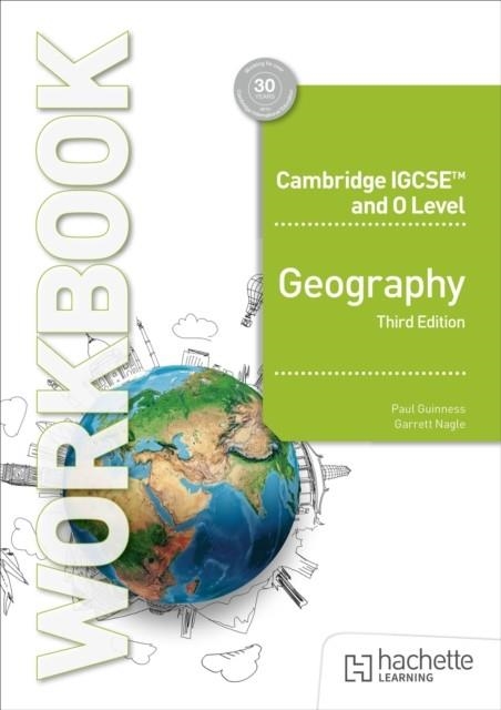 CAMBRIDGE IGCSE AND O LEVEL GEOGRAPHY WORKBOOK THIRD EDITION | 9781036010843 | PAUL GUINNESS