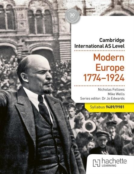 CAMBRIDGE INTERNATIONAL AS LEVEL HISTORY: MODERN EUROPE 1774-1924 | 9781036008949 | NICHOLAS FELLOWS
