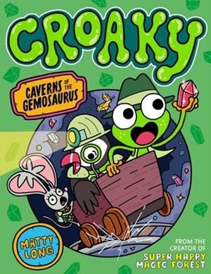 CROAKY: QUEST FOR THE LEGENDARY BERRY | 9780192785237 | MATTY LONG