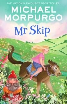 MR SKIP | 9780008638757 | MICHAEL MORPURGO