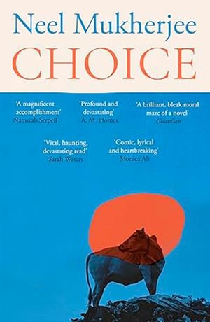 CHOICE | 9781805460510 | NEEL MUKHERJEE
