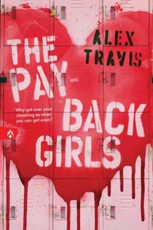 THE PAYBACK GIRLS | 9781464254482 | ALEX TRAVIS