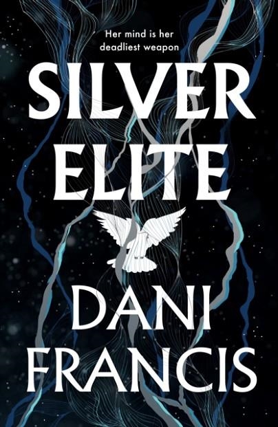 SILVER ELITE | 9781529935363 | DANI FRANCIS