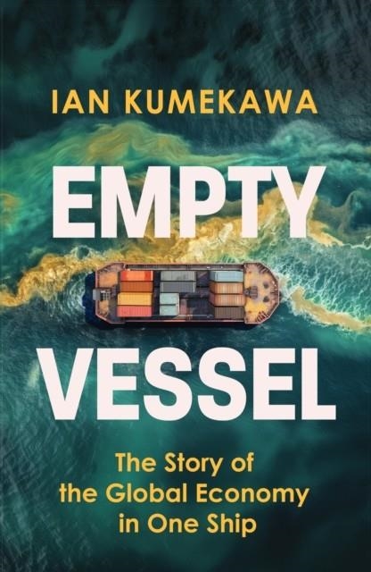 EMPTY VESSEL | 9781399816236 | IAN KUMEKAWA