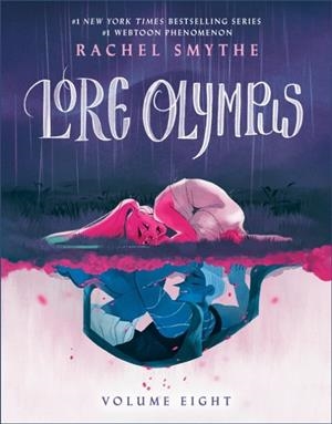 LORE OLYMPUS: VOLUME 8 | 9780593871997 | RACHEL SMYTHE