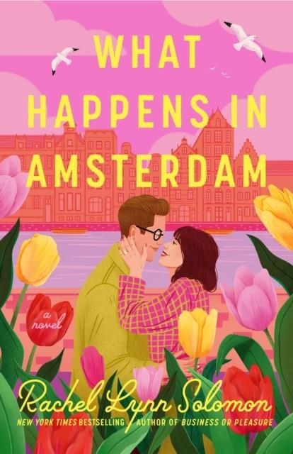 WHAT HAPPENS IN AMSTERDAM | 9780593548554 | RACHEL LYNN SOLOMON