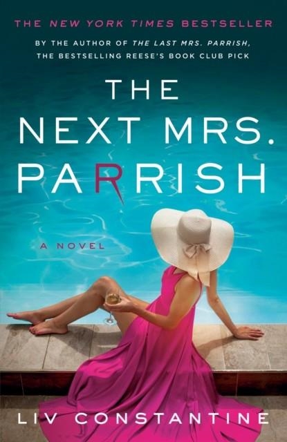 THE NEXT MRS PARRISH | 9780593599945 | LIV CONSTANTINE