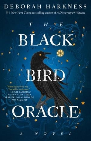 THE BLACK BIRD ORACLE | 9780593724798 | DEBORAH HARKNESS