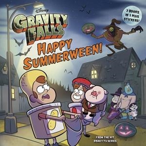 GRAVITY FALLS: HAPPY SUMMERWEEN! / THE CONVENIENCE | 9781368116015 | DISNEY BOOK GROUP