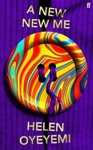 A NEW NEW ME | 9780571387533 | HELEN OYEYEMI