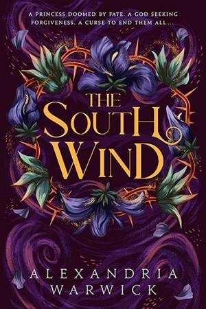THE SOUTH WIND | 9781398533868 | ALEXANDRIA WARWICK