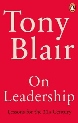 ON LEADERSHIP | 9781529158892 | TONY BLAIR
