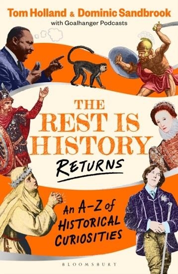 THE REST IS HISTORY RETURNS | 9781526668677 | DOMINIC SANDBROOK