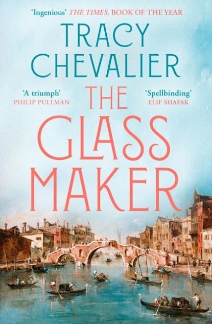THE GLASSMAKER | 9780008153892 | TRACY CHEVALIER