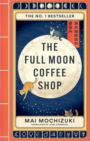 THE FULL MOON COFFEE SHOP | 9781914240942 | MAI MOCHIZUKI