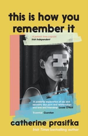 THIS IS HOW YOU REMEMBER IT | 9781837260584 | CATHERINE PRASIFKA