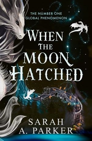 WHEN THE MOON HATCHED (THE MOONFALL 1) | 9780008710262 | SARAH A. PARKER