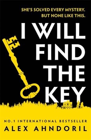 I WILL FIND THE KEY | 9781804187326 | ALEX AHNDORIL