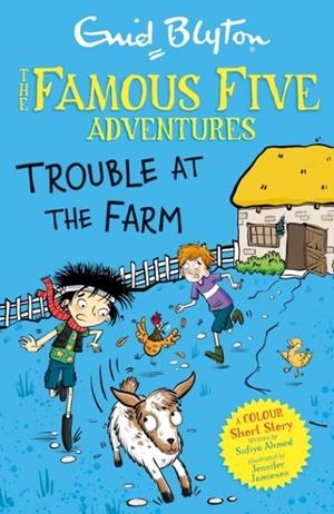 TROUBLE AT THE FARM (FAMOUS FIVE COLOUR SHORT 18) | 9781444977967 | ENID BLYTON