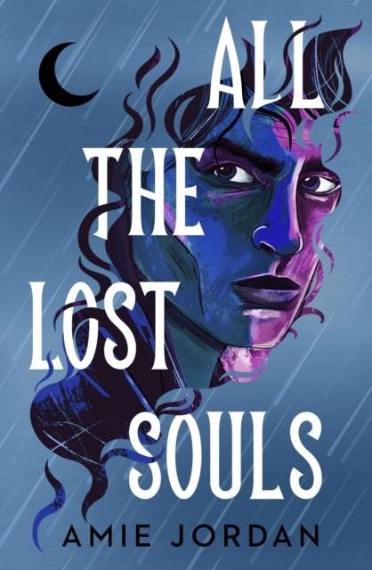 ALL THE HIDDEN MONSTERS 2: ALL THE LOST SOULS | 9781915947482 | AMIE JORDAN
