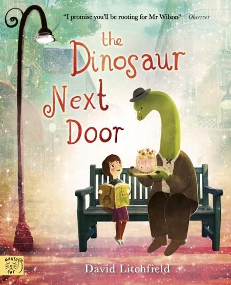 THE DINOSAUR NEXT DOOR | 9781917044967 | DAVID LITCHFIELD