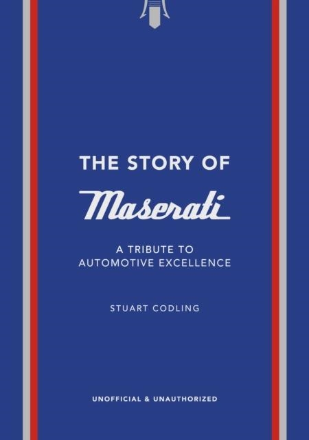 THE STORY OF MASERATI | 9781035423941 | STUART CODLING