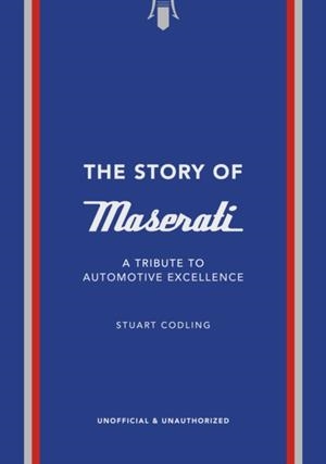 THE STORY OF MASERATI | 9781035423941 | STUART CODLING
