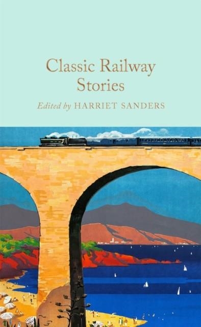 CLASSIC RAILWAY STORIES | 9781035054954 | HARRIET SANDERS